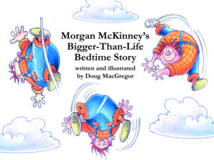 Morgan McKinney’s Bigger-Than-Life Bedtime Story Book